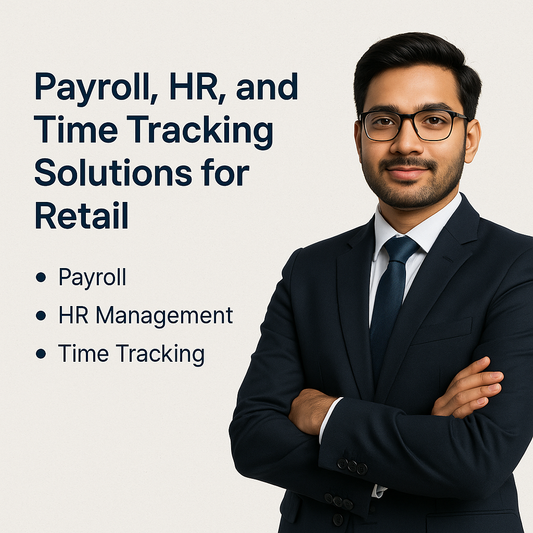 Payroll, HR, and Time Tracking Solutions for Retail
