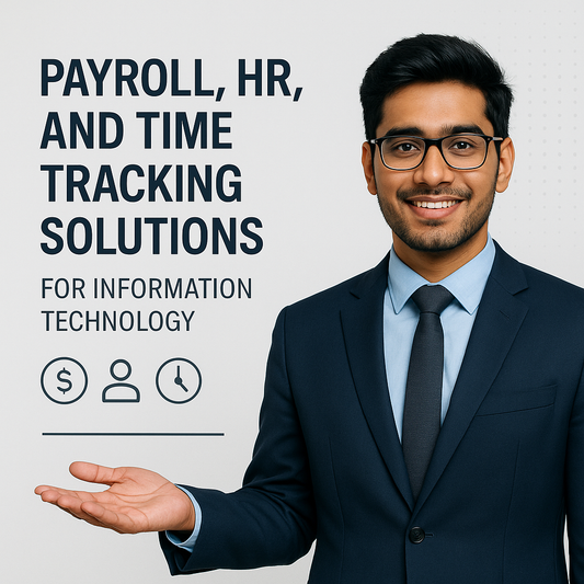 Payroll, HR, and Time Tracking Solutions for Information Technology
